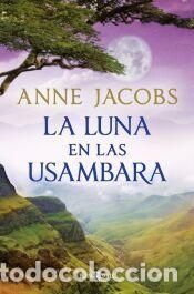 Libros: La luna en las Usambara (Sueños de África 2) - Jacobs, Anne
